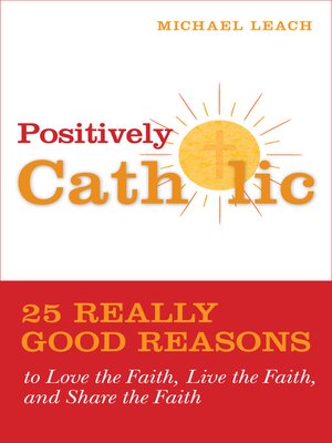 cover image of Positively Catholic
